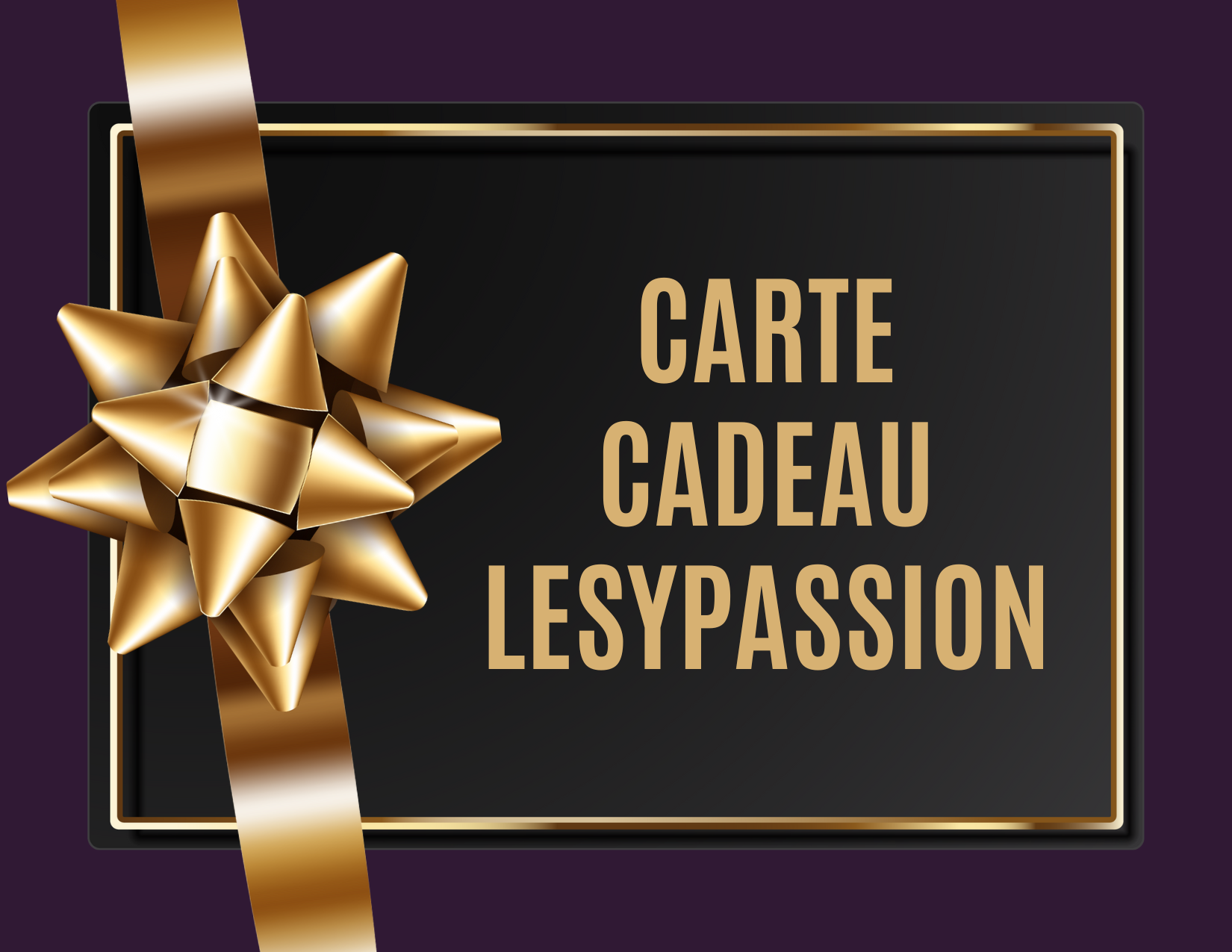 Carte-cadeau LesyPassion
